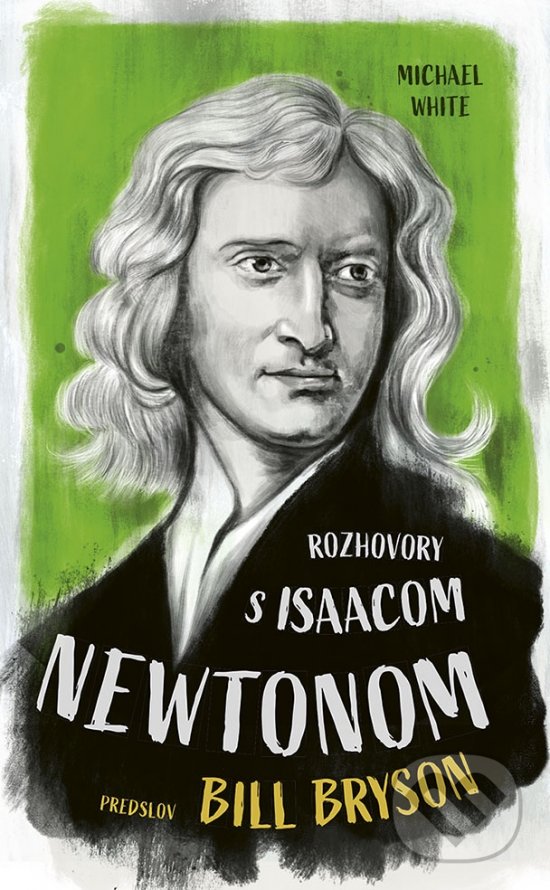 Kniha Rozhovory s Isaacom Newtonom