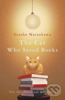 The Cat Who Saved Books - Sosuke Natsukawa, Pan Macmillan, 2021