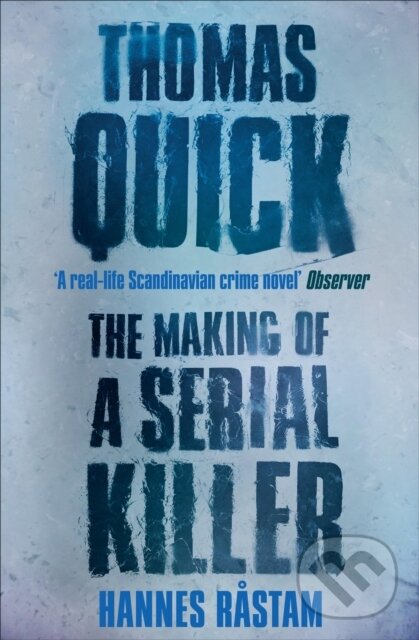E-kniha: Thomas Quick (Hannes Rastam). Canongate Books, 2013