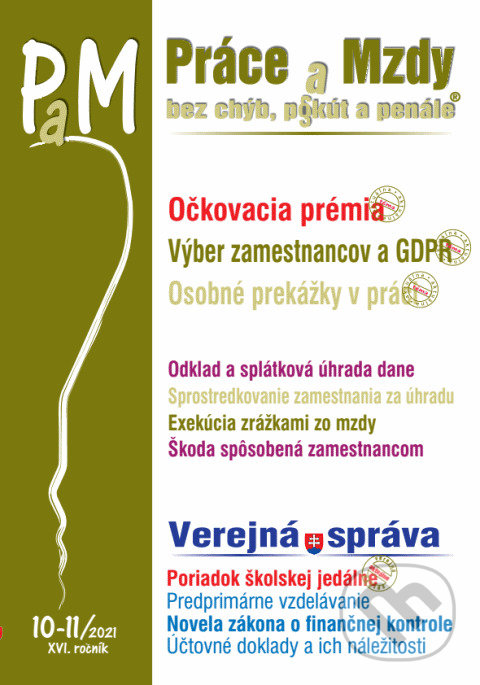 Levně Práce a Mzdy č. 10-11 / 2021 - Očkovacia prémia (Predprimárne vzdelávanie, Novela zákona o finančnej kontrole) - kniha z kategorie Pracovné právo