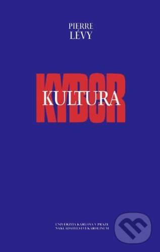 Levně Kyberkultura - Pierre Lévy - kniha z kategorie Sociológia