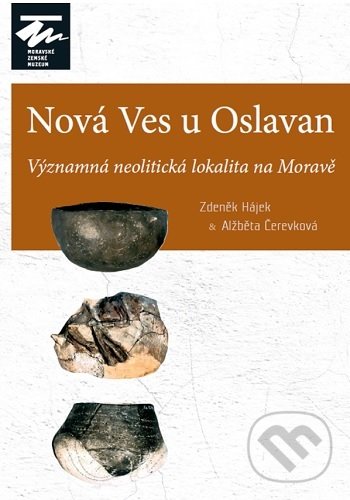 Levně Nová Ves u Oslavan (Významná neolitická lokalita na Moravě) - kniha z kategorie História