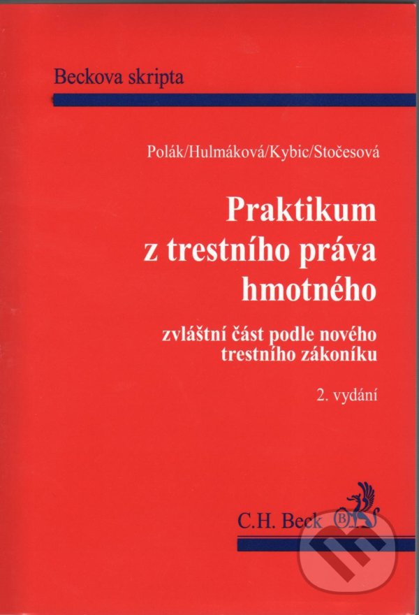 Praktikum z trestního práva hmotného. - Pravoslav Polák, C. H. Beck, 2010