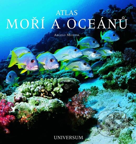 Kniha: Atlas moří a oceánů (Angelo Mojetta). Knižní klub, 2005
