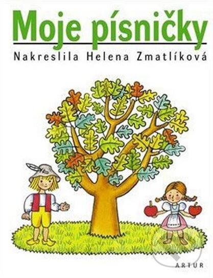 Kniha: Moje písničky (Artur). Artur, 2007