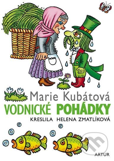 Kniha: Vodnické pohádky - 2. vydání (Marie Kubátová). Artur, 2011