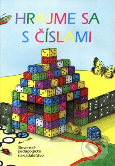 Kniha: Hrajme sa s číslami (Eva Dienerová). Slovenské pedagogické nakladateľstvo - Mladé letá