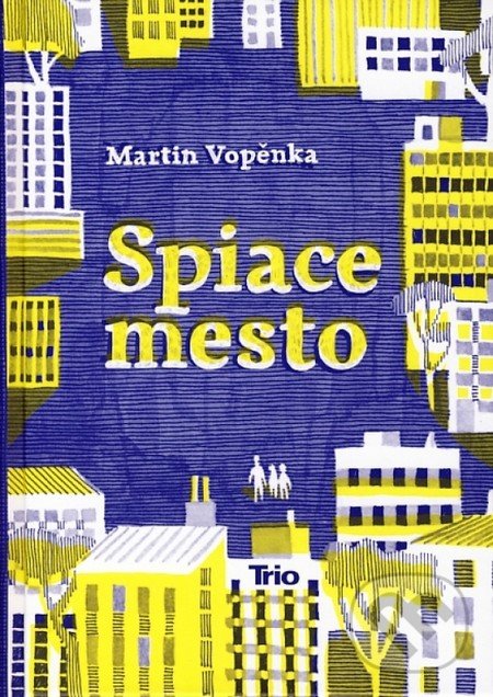 Kniha: Spiace mesto (Martin Vopěnka)