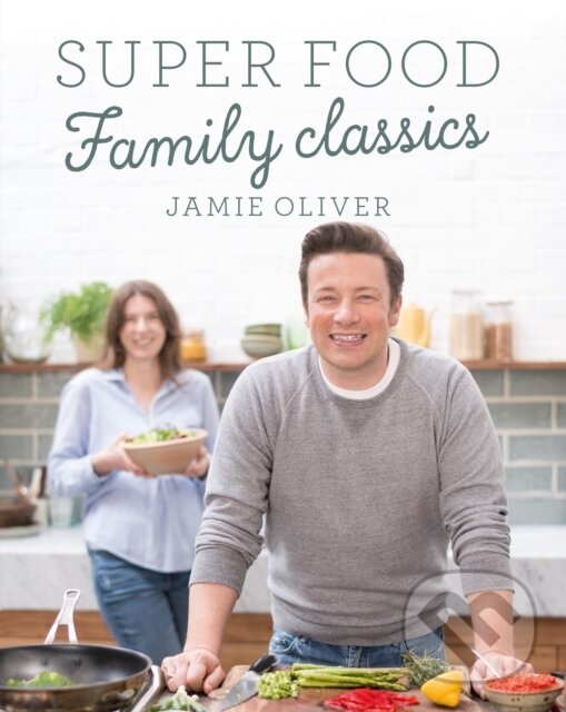 E-kniha: Super Food Family Classics (Jamie Oliver). Penguin Books, 2016