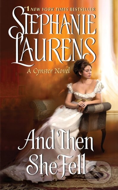 E-kniha: And Then She Fell (Stephanie Laurens). HarperCollins, 2013