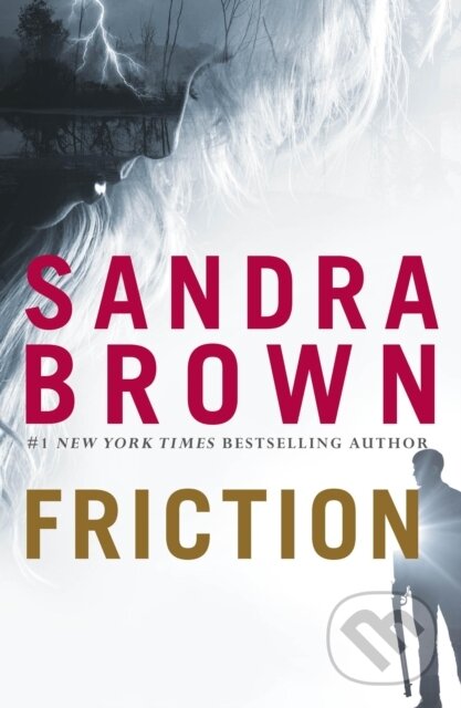 E-kniha: Friction (Sandra Brown). Hodder and Stoughton, 2015
