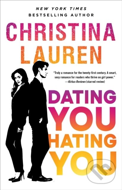 E-kniha: Dating You / Hating You (Christina Lauren). Gallery Books, 2017