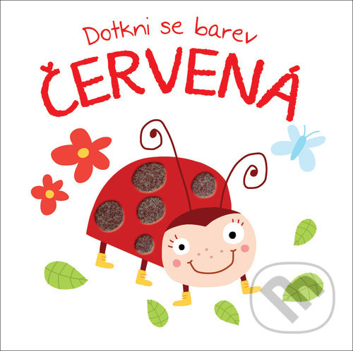 Levně Dotkni se barev: Červená - kniha z kategorie Pre deti a mládež