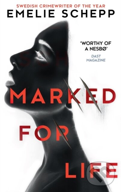 E-kniha: Marked For Life (Emelie Schepp). HarperCollins, 2016