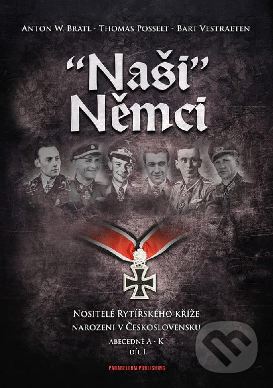 Kniha: "Naši" Němci 1. díl (Anton W. Bartl). , 2020