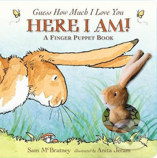 Levně Guess How Much I Love You (Here I Am A Finger Puppet Book : Here I Am! A Finger Puppet Book) - kniha z kategorie Pre deti a mládež