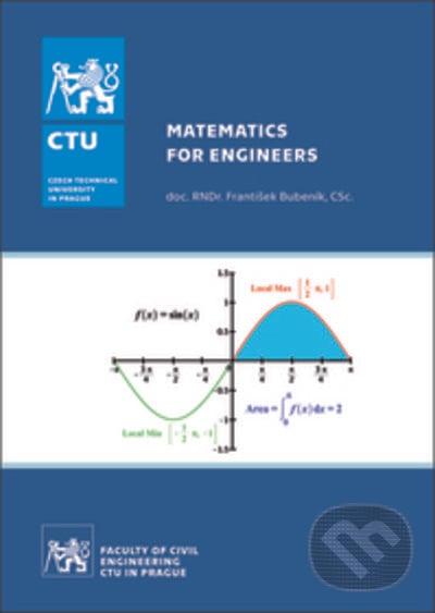 Mathematics for Engineers - František Bubeník, ČVUT, 2021