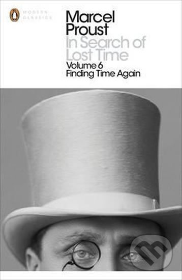 Levně In Search of Lost Time: v. 6 - Finding Time Again - Marcel Proust - kniha z kategorie Beletria