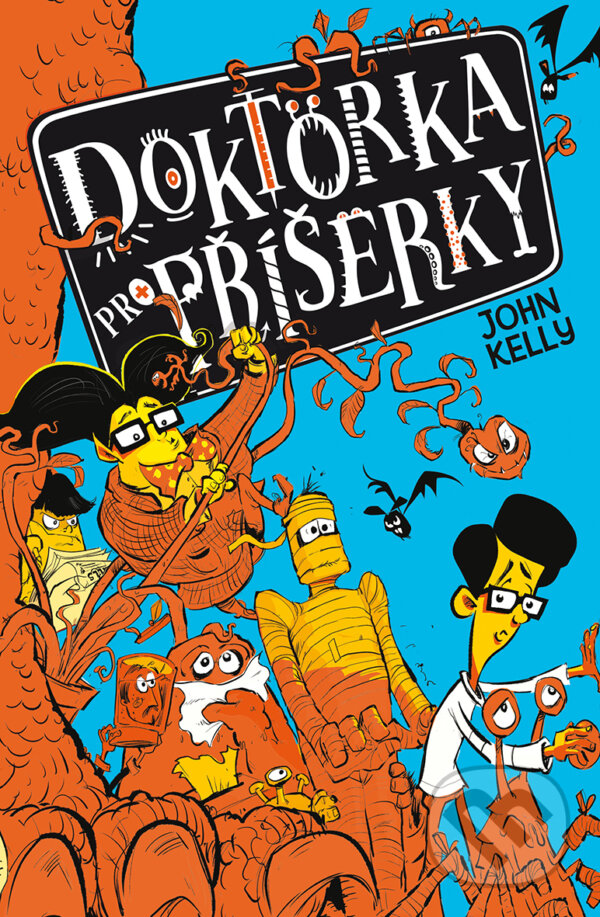 E-kniha: Doktorka pro příšerky (John Kelly). Drobek, 2021