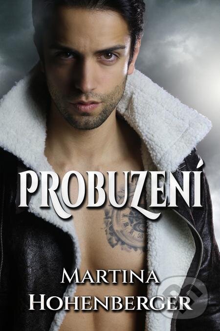 E-kniha: Probuzení (Martina Hohenberger). E-knihy jedou