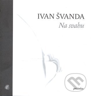 Levně Na svahu - Ivan Švanda, Szanyi-Hudečková Katarína (ilustrátor) - kniha z kategorie Poézia
