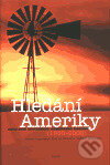 Levně Hledání Ameriky (antologie současného quebeckého románu (1980-2000)) - kniha z kategorie Spoločenská beletria