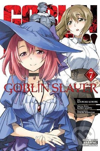 Goblin Slayer 7 - Kumo Kagyu, Kousuke Kurose (ilustrátor), Noboru Kannatuki (ilustrátor), Yen Press, 2020