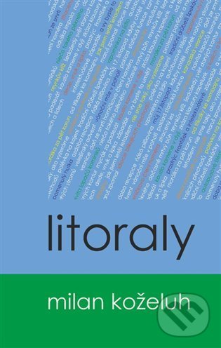 Levně Litoraly - Milan Koželuh - kniha z kategorie Beletria
