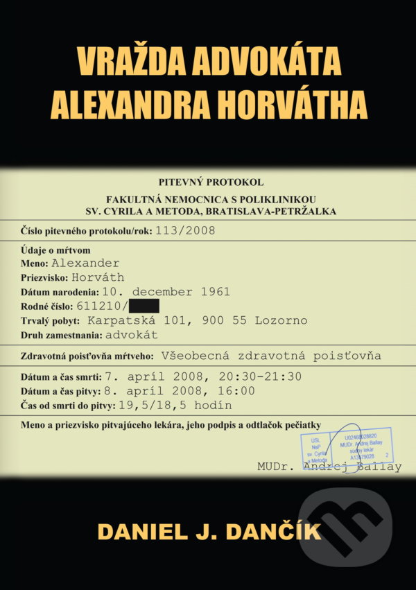 Levně Vražda advokáta Alexandra Horvátha - Daniel J. Dančík - kniha z kategorie Detektívky, trilery a horory