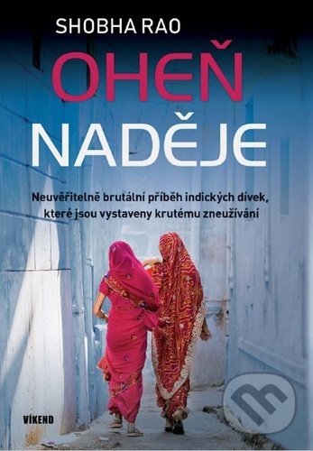 Levně Oheň naděje - Shobha Rao - kniha z kategorie Spoločenská beletria