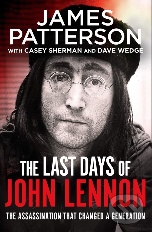 Levně The Last Days of John Lennon - James Patterson - kniha z kategorie Životopisy