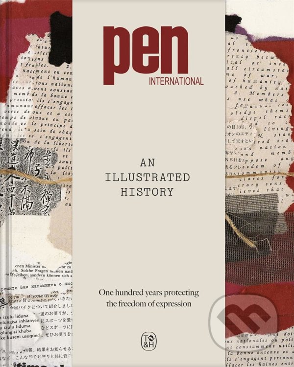 Levně PEN International: An Illustrated History - Carles Torner, Jan Martens, Ginevra Avalle, Jennifer Clement, Peter McDonald, Rachel Potter, Laetitia…