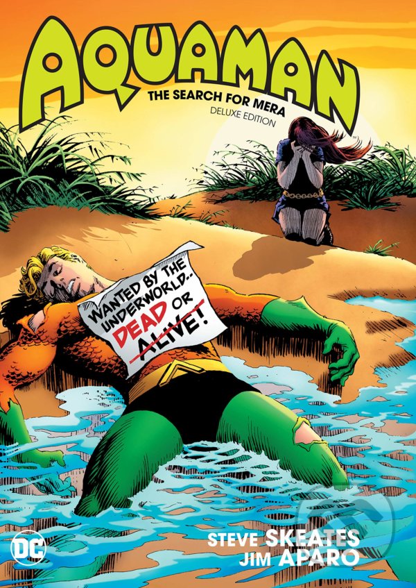 Levně Aquaman: The Search for Mera (Deluxe Edition) - Steve Skeates - kniha z kategorie Komiksy
