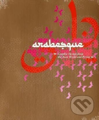Levně Arabesque (Graphic Design from the Arab World and Persia) - kniha z kategorie Design