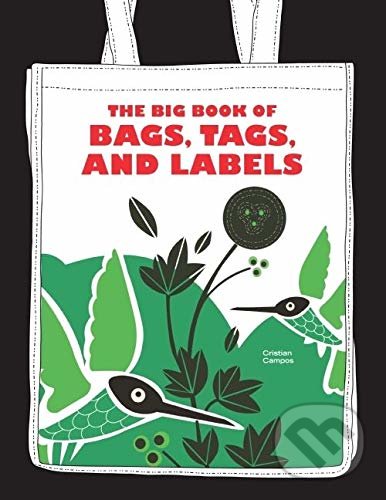 Levně The Big Book of Bags, Tags, and Labels - Christian Campos - kniha z kategorie Marketing