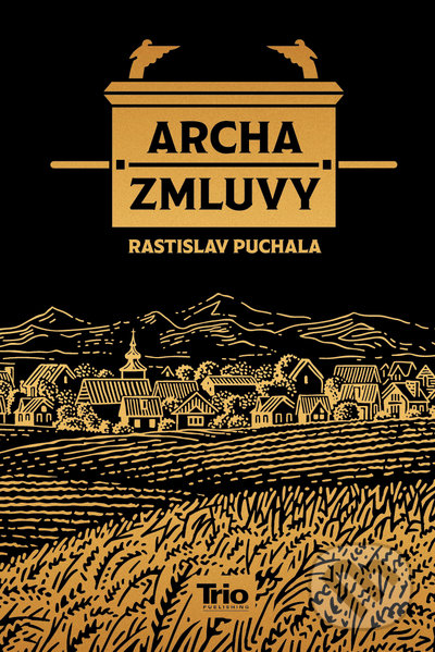 Levně Archa zmluvy, 2. vydanie - Rastislav Puchala - kniha z kategorie Spoločenská beletria