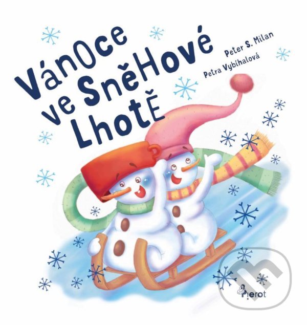 Levně Vánoce ve Sněhové Lhotě - Peter S. Milan, Petra Vybíhalová (ilustrátor) - kniha z kategorie Beletria