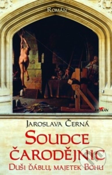Levně Soudce čarodějnic - Jaroslava Černá - kniha z kategorie Beletria
