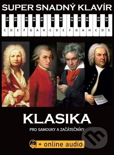 Levně Super Snadný Klavír (Klasika pro samouky a začátečníky (+Online audio)) - kniha z kategorie Noty