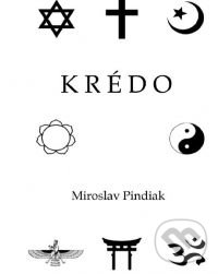 Levně Krédo - Miroslav Pindiak - kniha z kategorie Náboženská literatúra