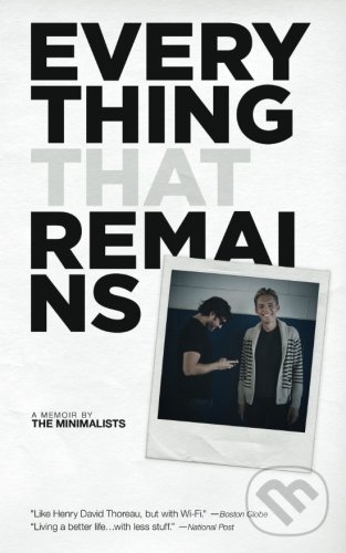 Levně Everything That Remains (A Memoir by The Minimalists) - kniha z kategorie Motivácia a sebarozvoj