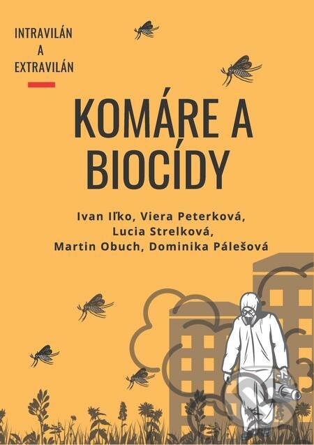 E-kniha: Komáre a biocídy (Dominika Pa?les?ova, Ivan Il?ko, Lucia Strelkova?, Martin Obuch a Viera Peterkova?). Pedagogická fakulta Trnavskej univerzity