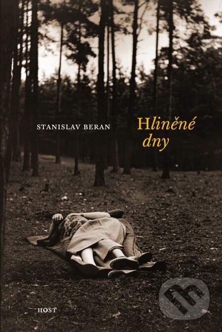 E-kniha: Hliněné dny (Stanislav Beran). Host, 2009
