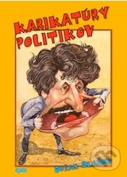 Levně Karikatúry politikov - Dušan Blažek - kniha z kategorie Beletria