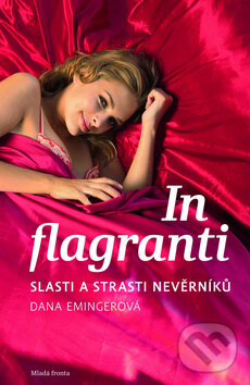 Kniha: In flagranti (Dana Emingerová). Mladá fronta, 2011