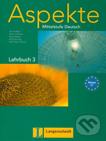 Kniha: Aspekte - Lehrbuch (C1) (Helen Schmitz, Ralf Sonntag, Ralf-Peter Lösche, Tanja Sieber a Ute Koithan). Langenscheidt, 2010
