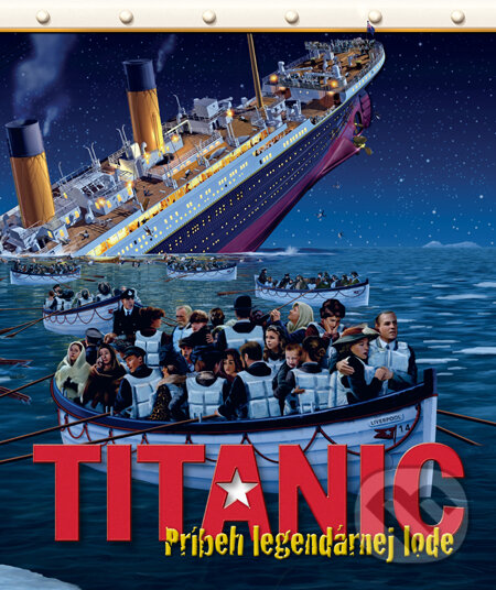 Titanic - Príbeh legendárnej lode - Philip Wilkinson, Slovart, 2012