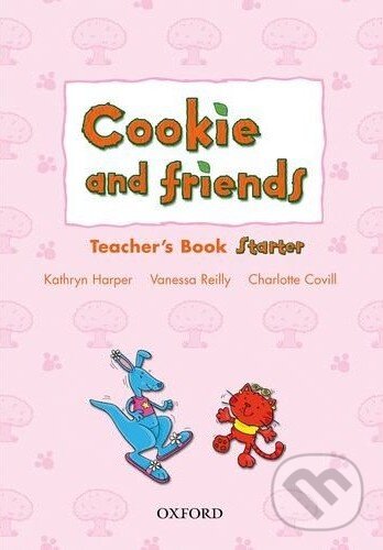 Levně Cookie and Friends Starter: Teacher's Book - Kathryn Harper, Vanessa Reilly - kniha z kategorie Jazykové učebnice a slovníky