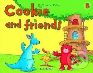 Kniha: Cookie and Friends B: Classbook (Vanessa Reilly). Oxford University Press, 2005
