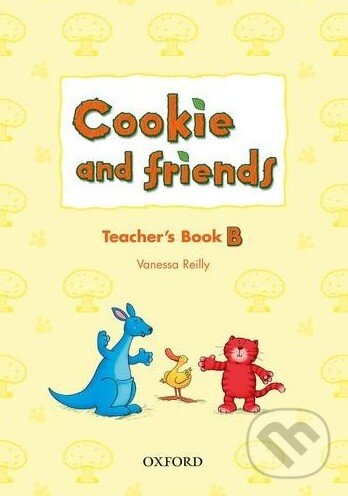 Levně Cookie and Friends B: Teacher's Book - Vanessa Reilly - kniha z kategorie Jazykové učebnice a slovníky
